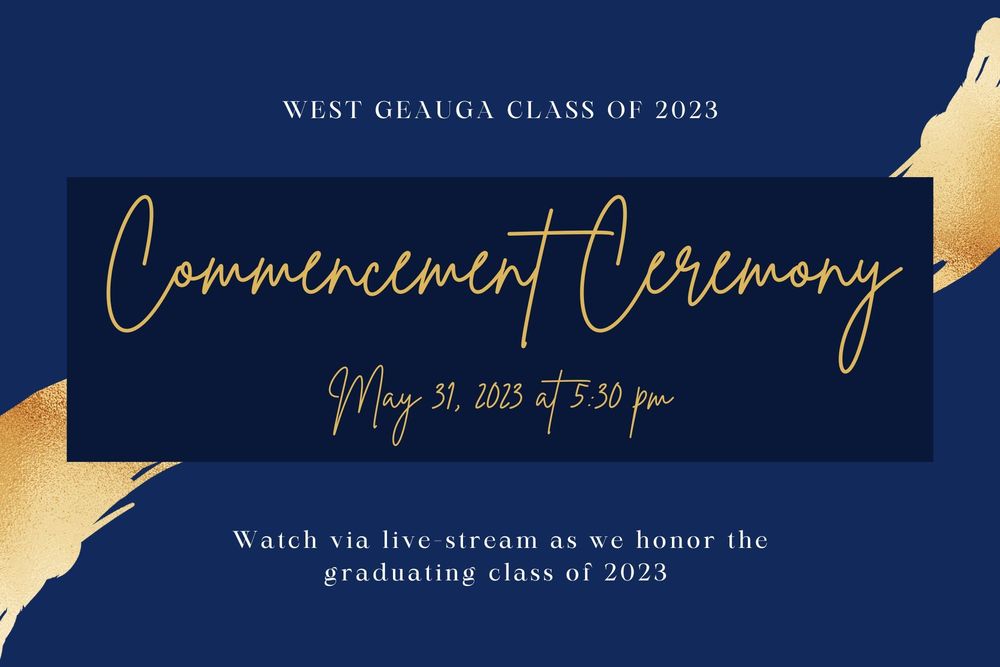 West Geauga Commencement Ceremony Watch via Live-Stream